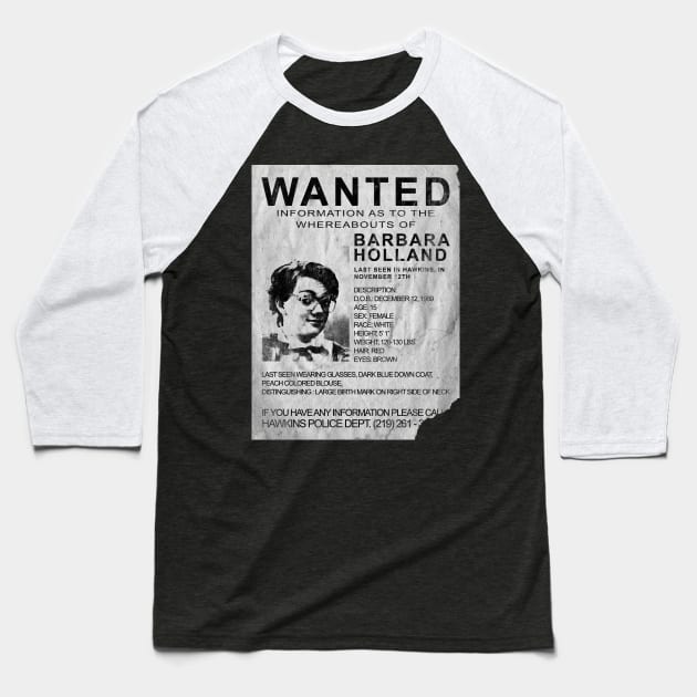 Barb is Wanted Baseball T-Shirt by MondoDellamorto